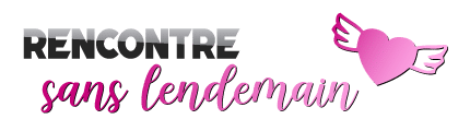 Meilleur site de rencontre sans lendemain – Trouve ta coquine !